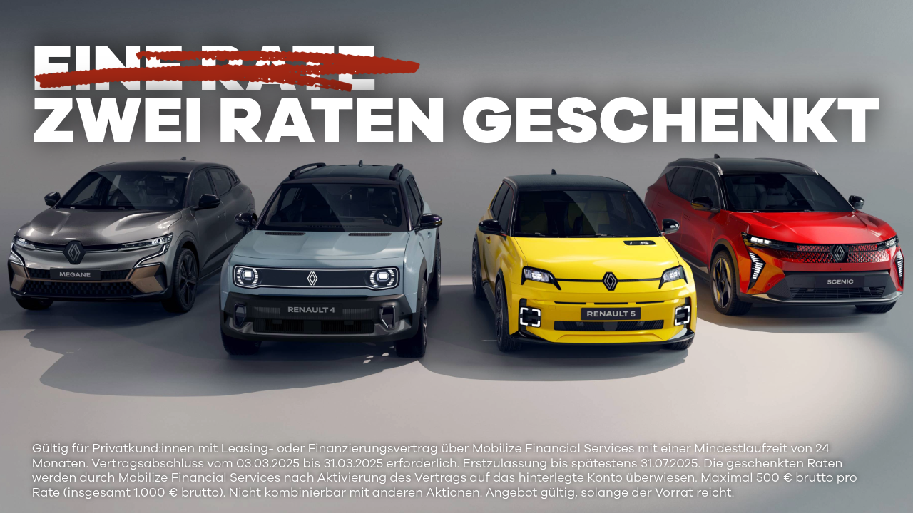 Jetzt einen Renault leasen oder finanzieren und zwei Monatsraten geschenkt bekommen!